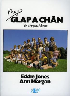 A picture of 'Mwy o Glap a Chân' 
                              by Eddie Jones, Ann Morgan